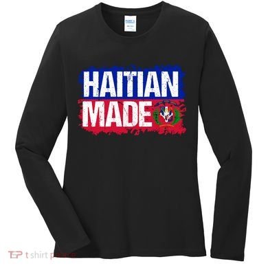 Haitian Made Haiti Pride T Women's Long Sleeve Shirt