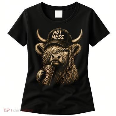 Hot Mess Highland Cow Funny Women's T-Shirt