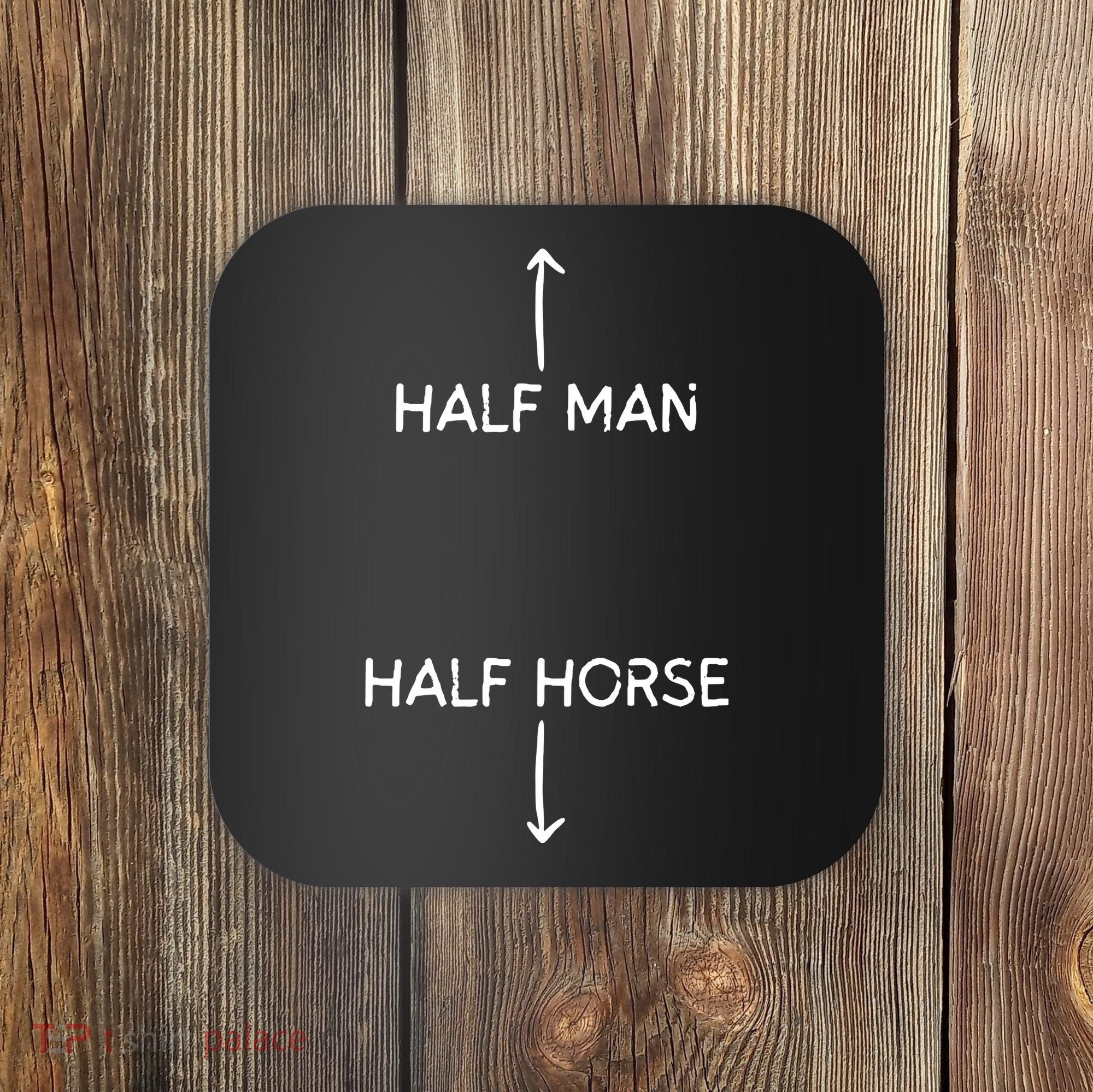 Half Man Half Horse Funny Coaster