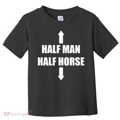 Half Man Half Horse Funny Toddler T-Shirt