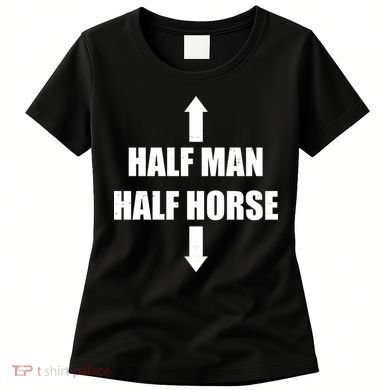 Half Man Half Horse Funny Women's T-Shirt