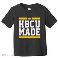 Hbcu Made Historically Black College And Toddler T-Shirt thumb 0