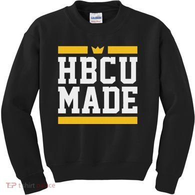 Hbcu Made Historically Black College And Kids Sweatshirt