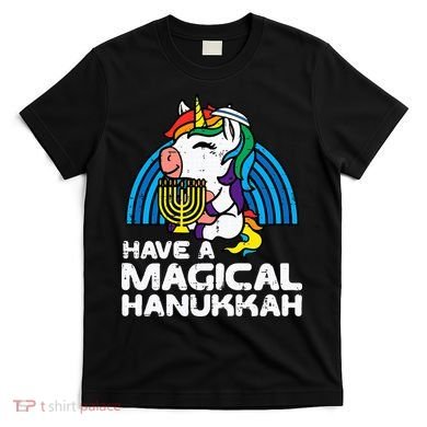 Have Magical Hanukkah Unicorn Chanukah T-Shirt