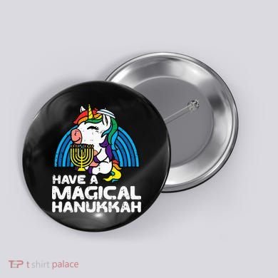 Have Magical Hanukkah Unicorn Chanukah Button