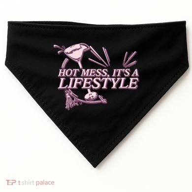 Hot Mess ItS A Lifestyle USA-Made Doggie Bandana
