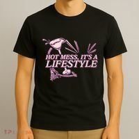 Hot Mess ItS A Lifestyle T-Shirt thumb 3