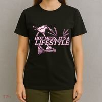 Hot Mess ItS A Lifestyle T-Shirt thumb 4