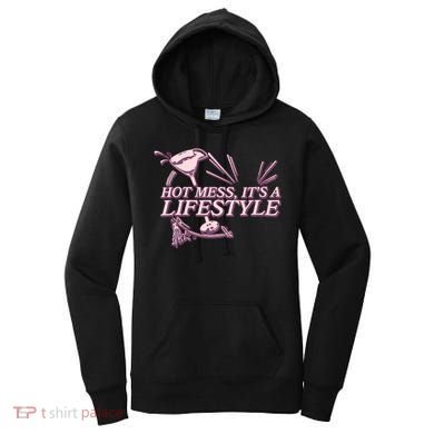 Hot Mess ItS A Lifestyle Women's Hoodie