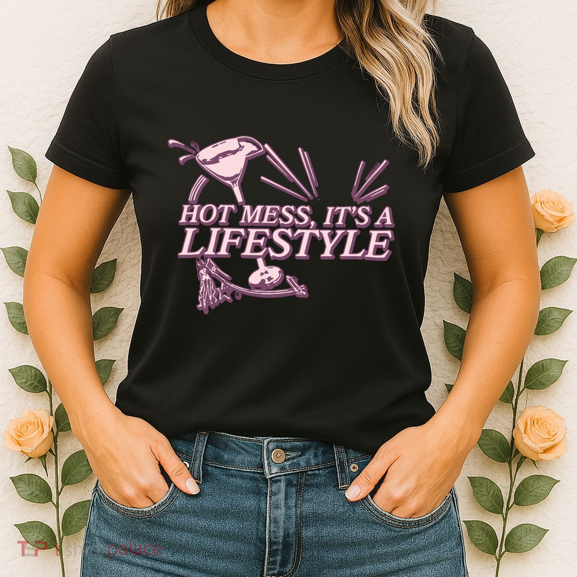 Hot Mess ItS A Lifestyle Women's T-Shirt