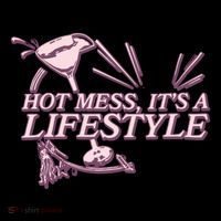 Hot Mess ItS A Lifestyle Women's T-Shirt thumb 6