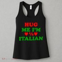 Hug Me Im 1/2 Half Italian Funny American Italian Women's Tank Top thumb 3