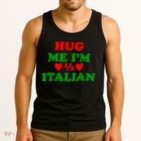 Hug Me Im 1/2 Half Italian Funny American Italian Tank Top thumb 3