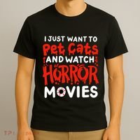 Horror Movie I Just Want To Pet Cats And Watch Horror T-Shirt thumb 3