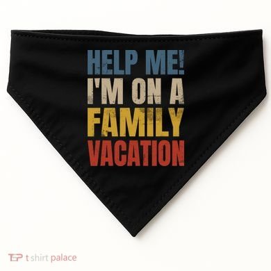 Help Me I'm On A Family Vacation USA-Made Doggie Bandana