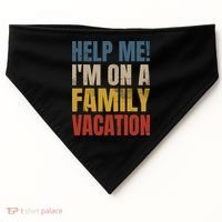 Help Me I'm On A Family Vacation USA-Made Doggie Bandana thumb 0