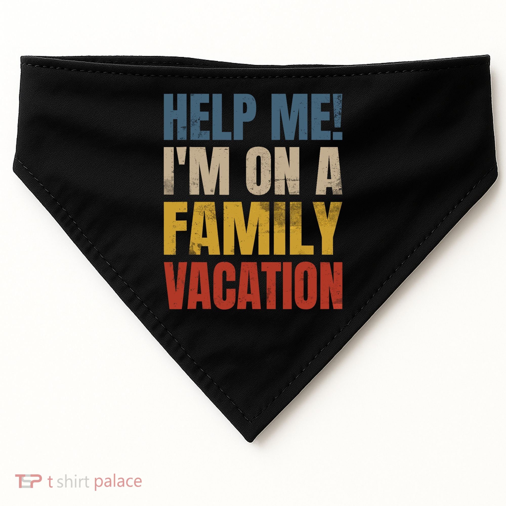 Help Me I'm On A Family Vacation USA-Made Doggie Bandana