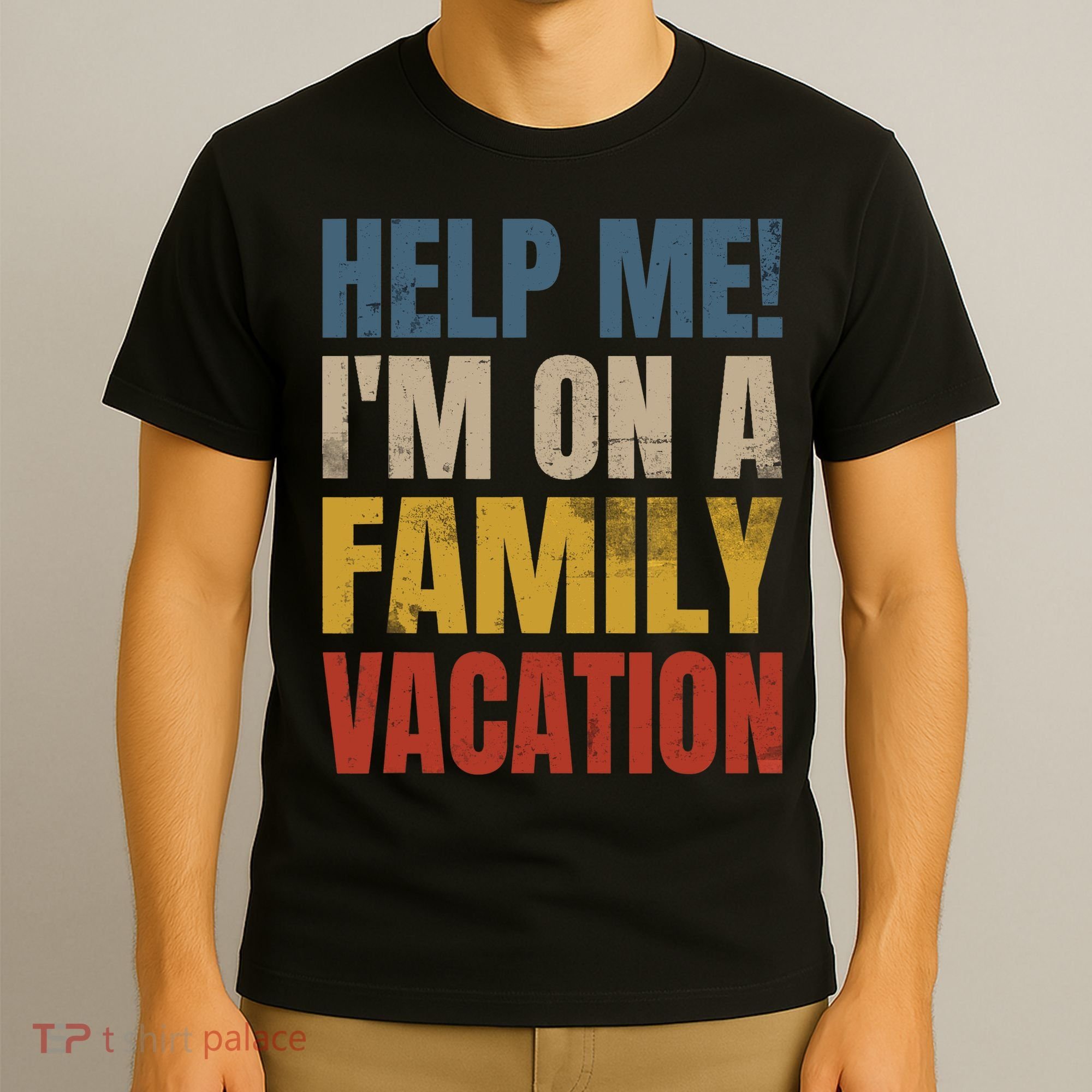 Help Me I'm On A Family Vacation T-Shirt