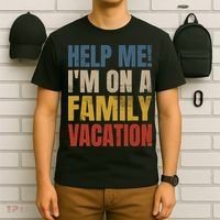 Help Me I'm On A Family Vacation T-Shirt thumb 6