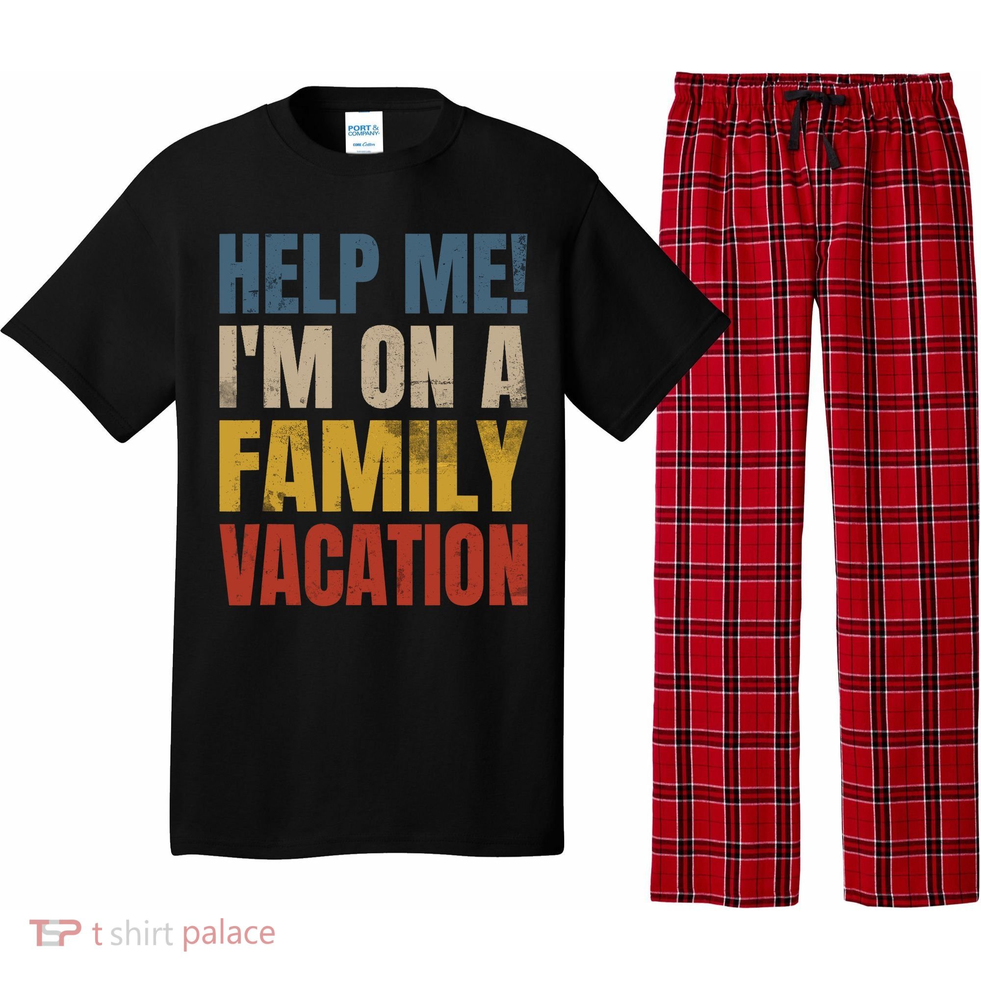 Help Me I'm On A Family Vacation Pajama Set