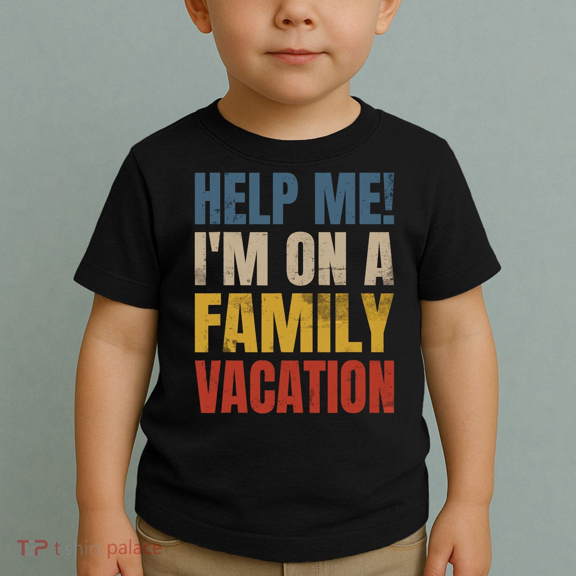 Help Me I'm On A Family Vacation Toddler T-Shirt