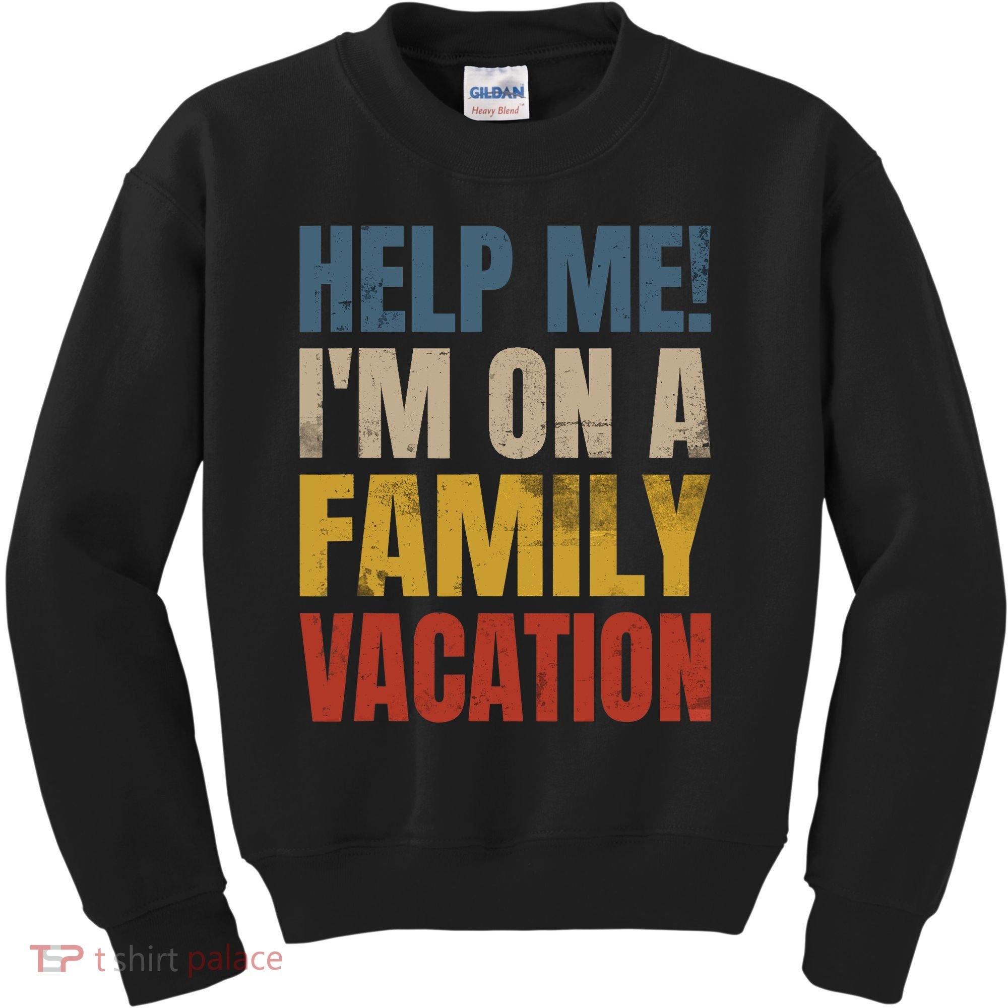 Help Me I'm On A Family Vacation Kids Sweatshirt