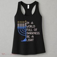 Hanukkah Menorah In A World Full Of Darkness Be A Light Women's Tank Top thumb 3