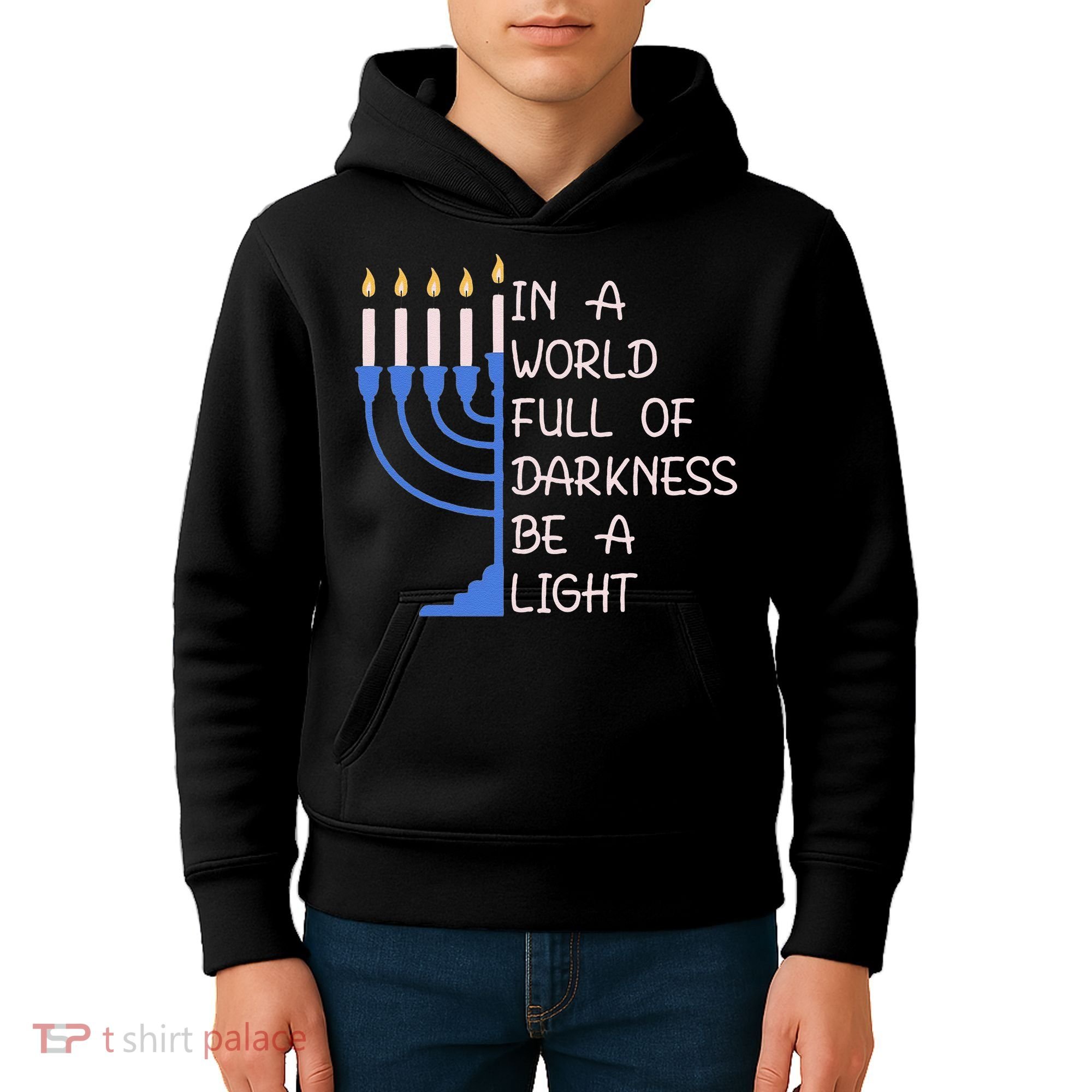 Hanukkah Menorah In A World Full Of Darkness Be A Light Kids Hoodie