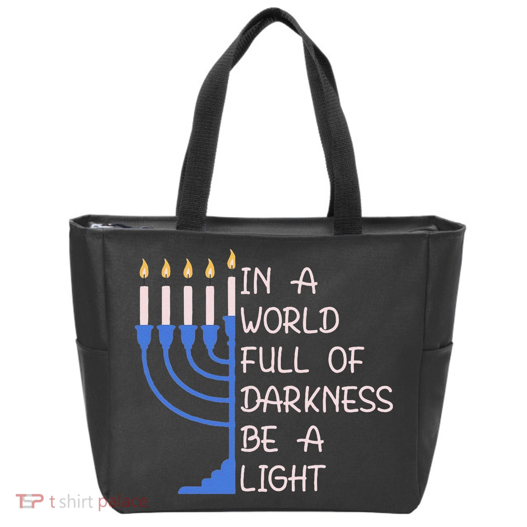 Hanukkah Menorah In A World Full Of Darkness Be A Light Tote Bag