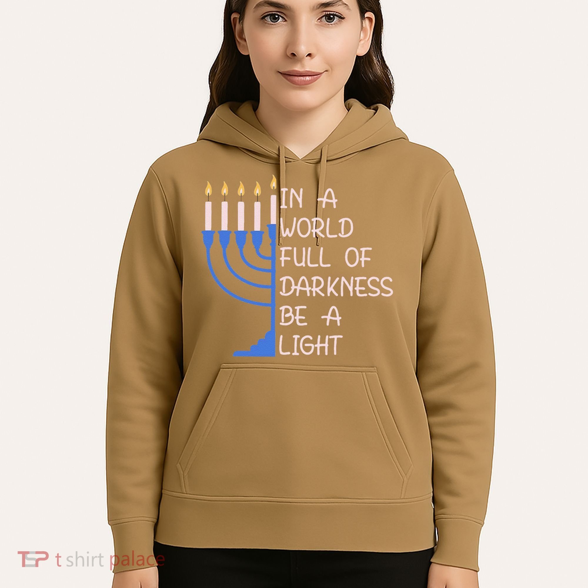 Hanukkah Menorah In A World Full Of Darkness Be A Light Hoodie