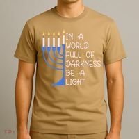 Hanukkah Menorah In A World Full Of Darkness Be A Light T-Shirt thumb 3