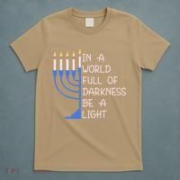 Hanukkah Menorah In A World Full Of Darkness Be A Light T-Shirt thumb 5