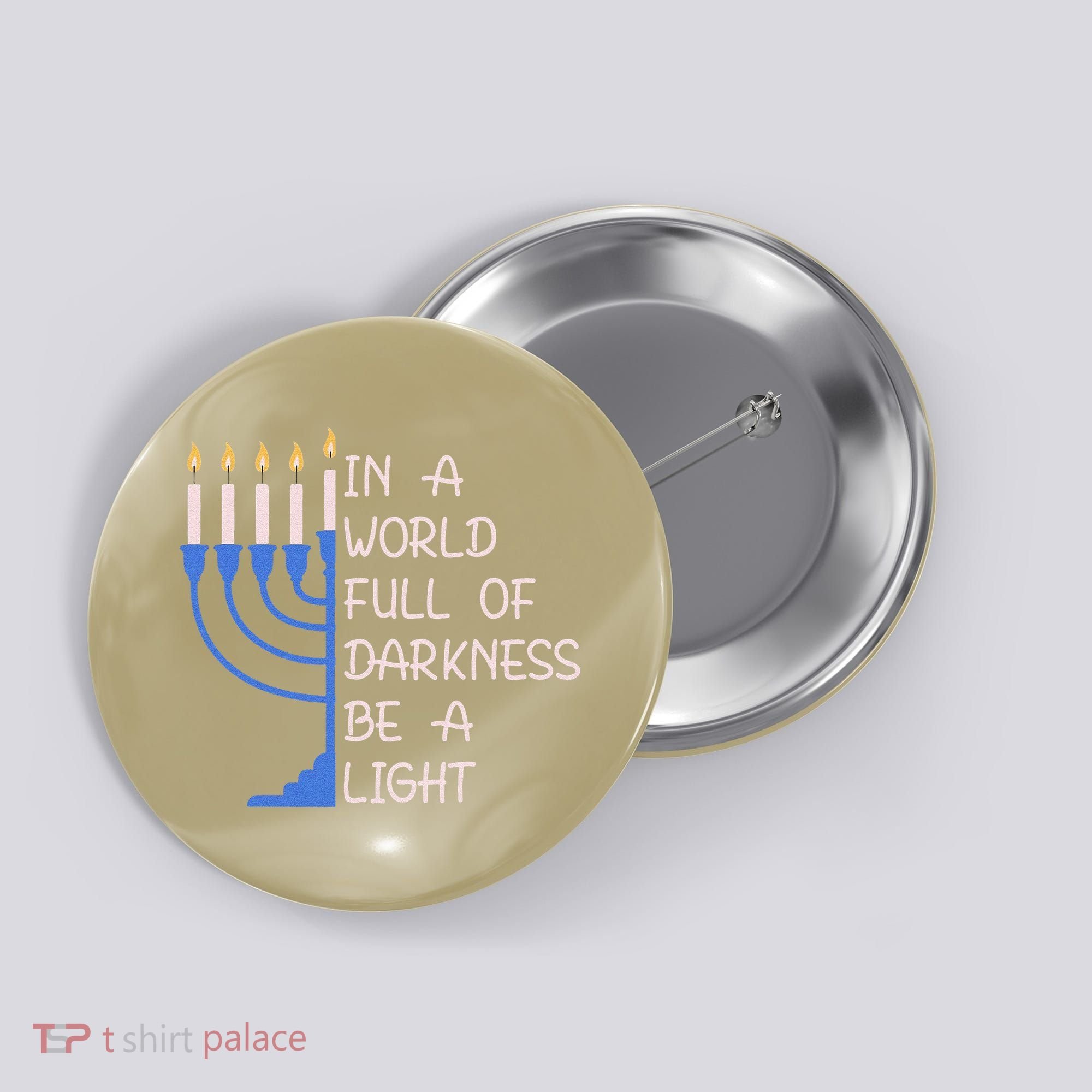 Hanukkah Menorah In A World Full Of Darkness Be A Light Button