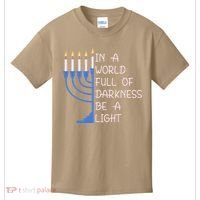 Hanukkah Menorah In A World Full Of Darkness Be A Light Kids T-Shirt thumb 0