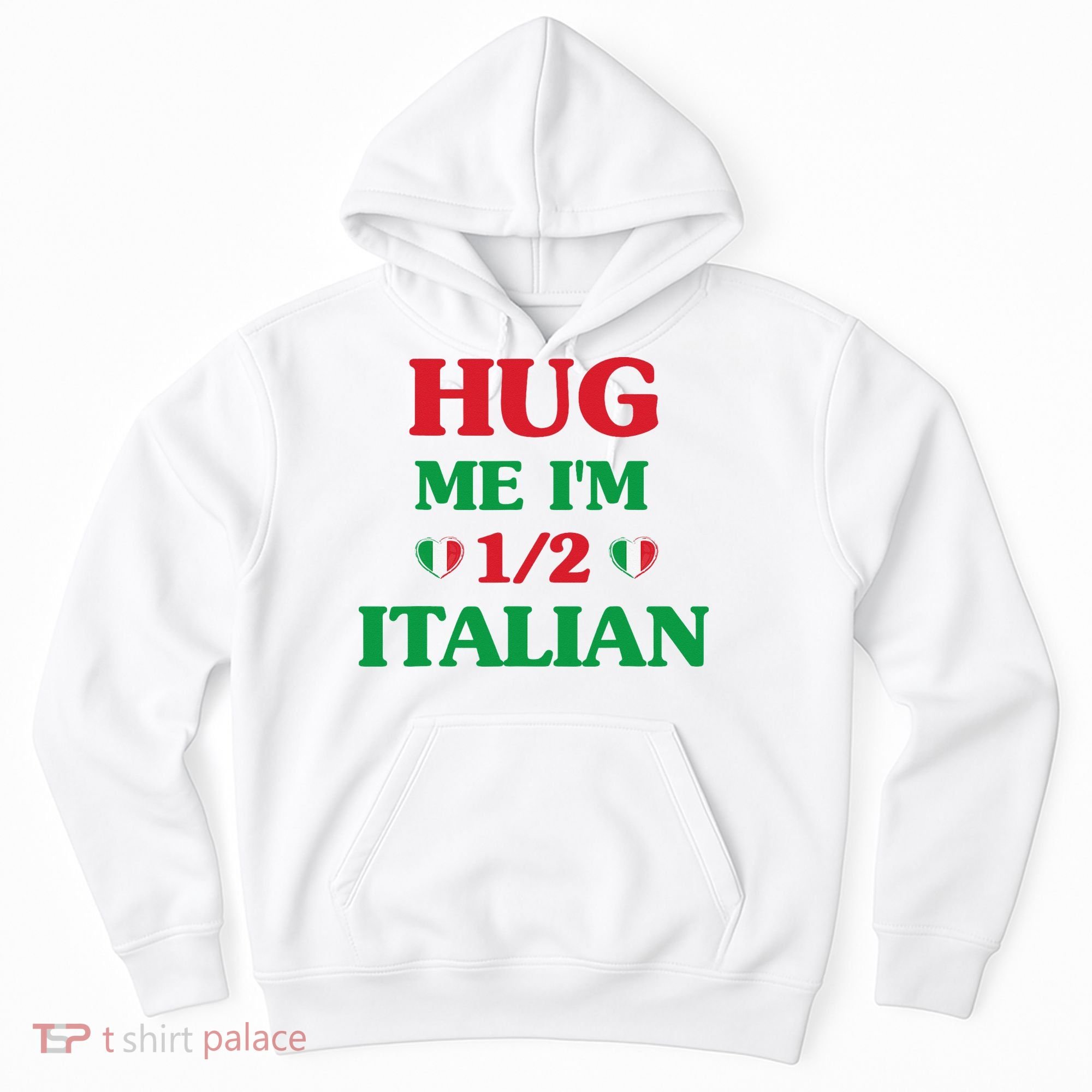 Hug Me I'm 12 Half Italian Funny American Italian Wo Hoodie