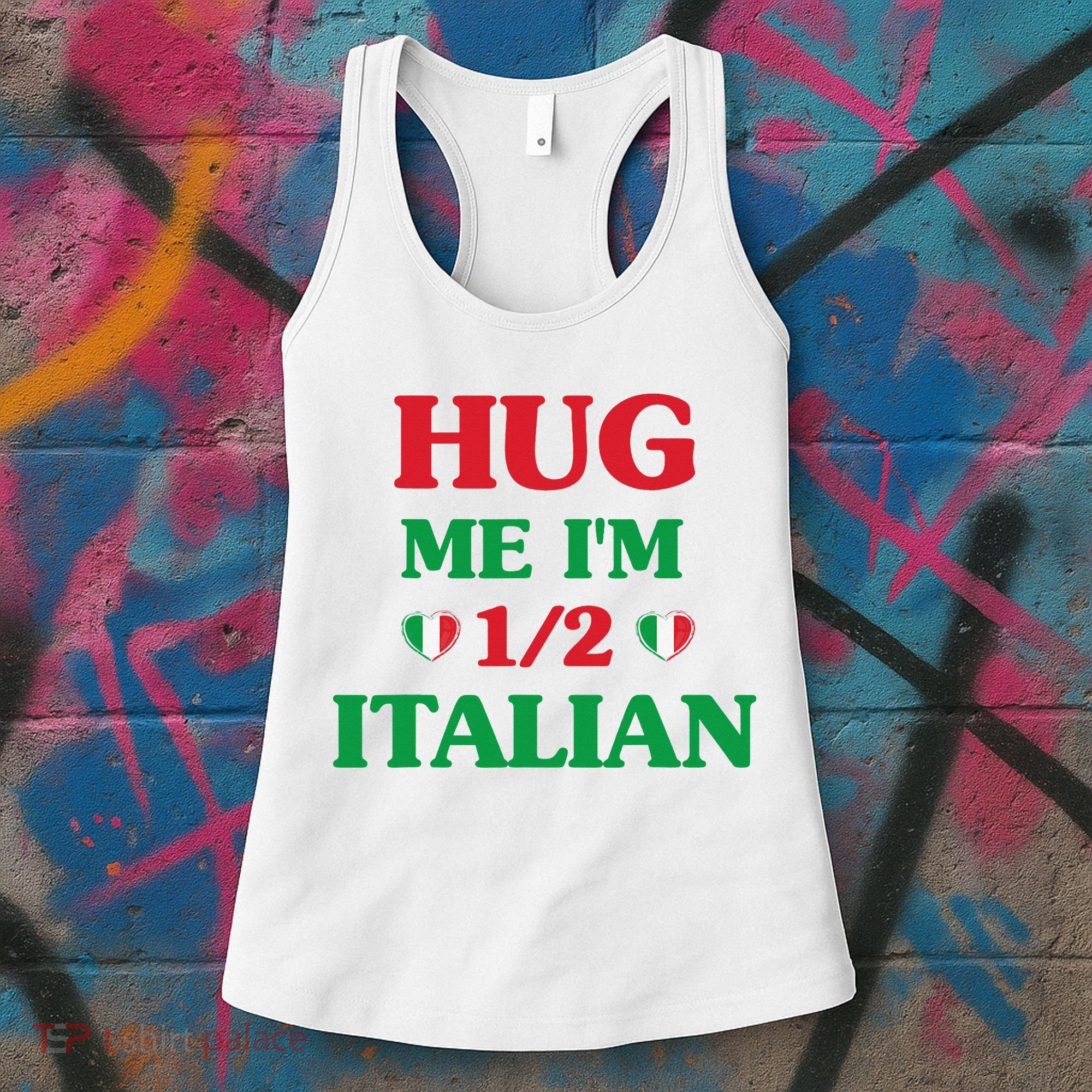 Hug Me I'm 12 Half Italian Funny American Italian Wo Women's Tank Top