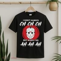 Horror Movie I Don't Always Ch Ch Ch Halloween Costume T-Shirt thumb 2