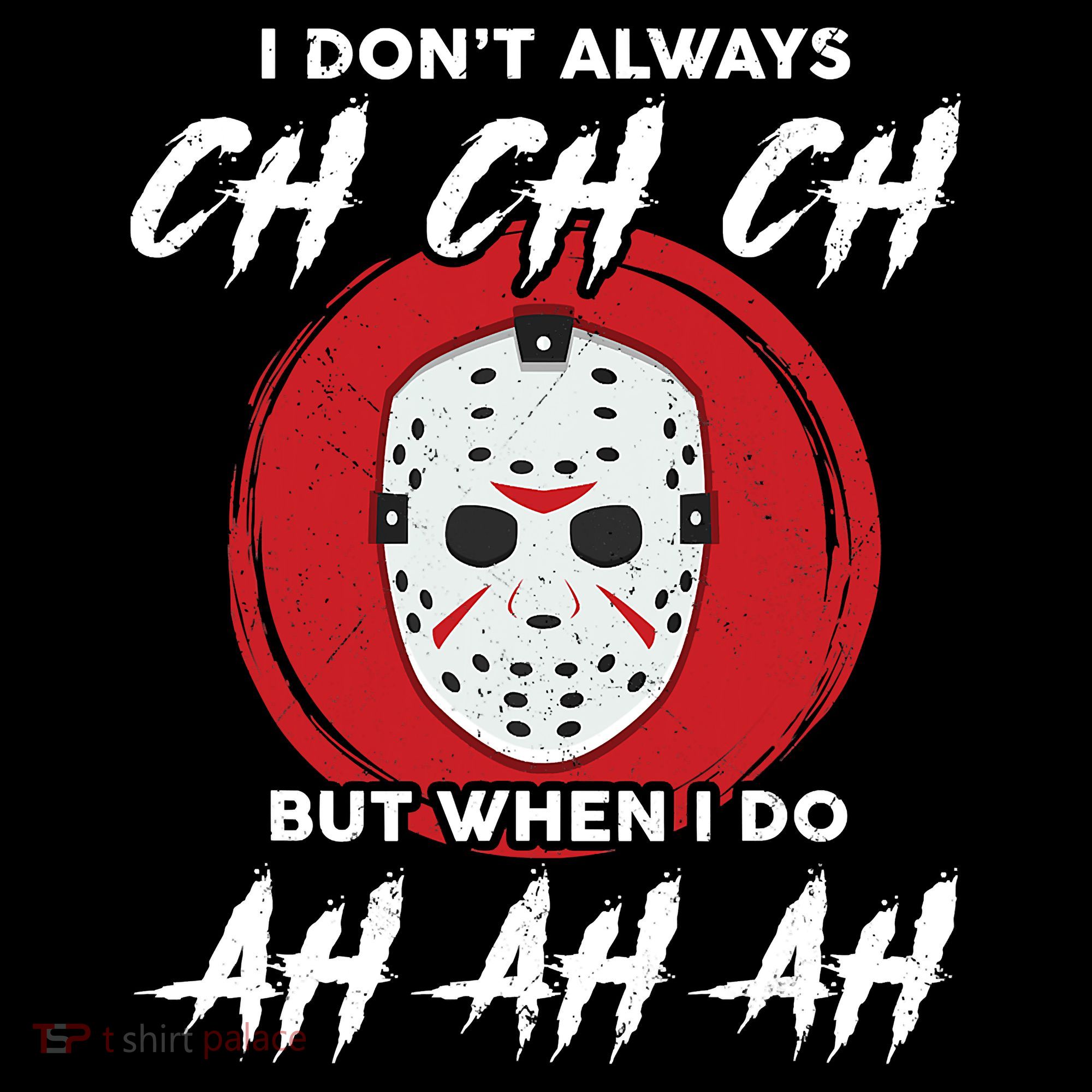 Horror Movie I Don't Always Ch Ch Ch Halloween Costume Coffee Mug