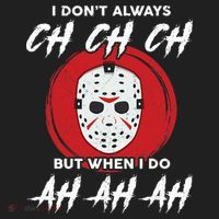 Horror Movie I Don't Always Ch Ch Ch Halloween Costume Hat thumb 2