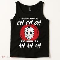 Horror Movie I Don't Always Ch Ch Ch Halloween Costume Tank Top thumb 2