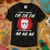 Horror Movie I Don't Always Ch Ch Ch Halloween Costume Kids T-Shirt thumb 3