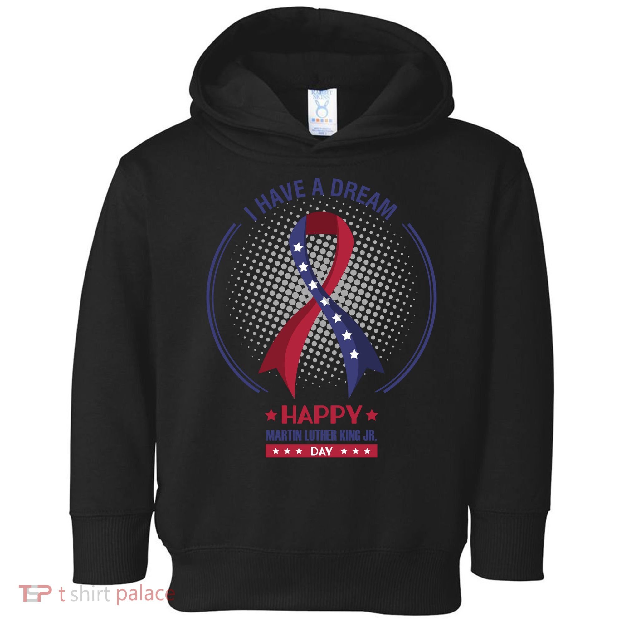 Happy Martin Luther King Jr Day USA Toddler Hoodie