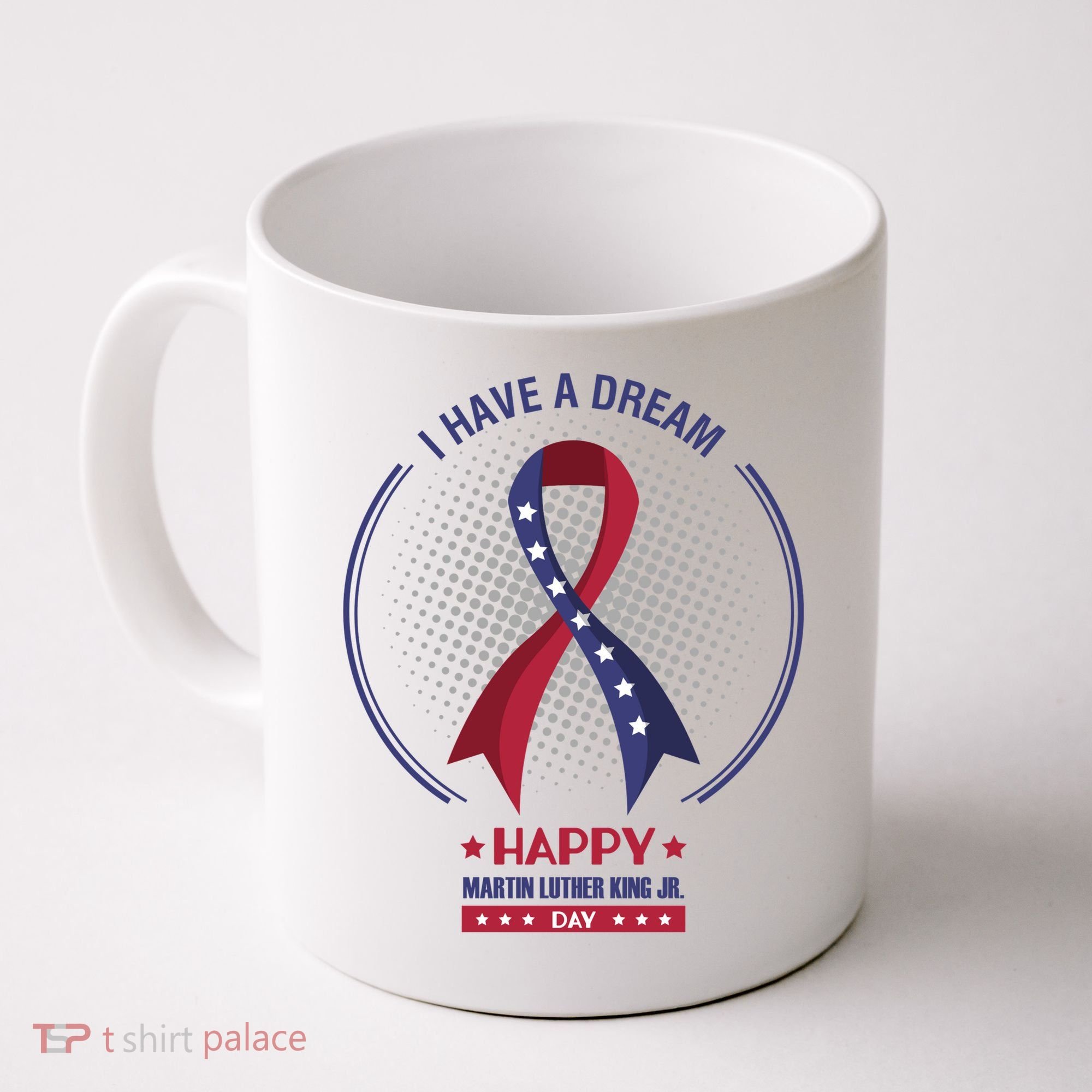 Happy Martin Luther King Jr Day USA Coffee Mug