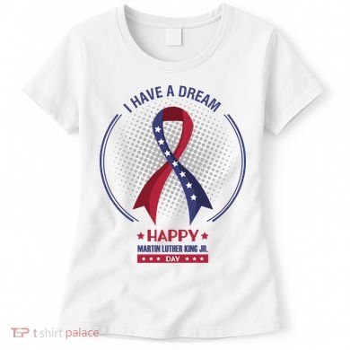 Happy Martin Luther King Jr Day USA Women's T-Shirt