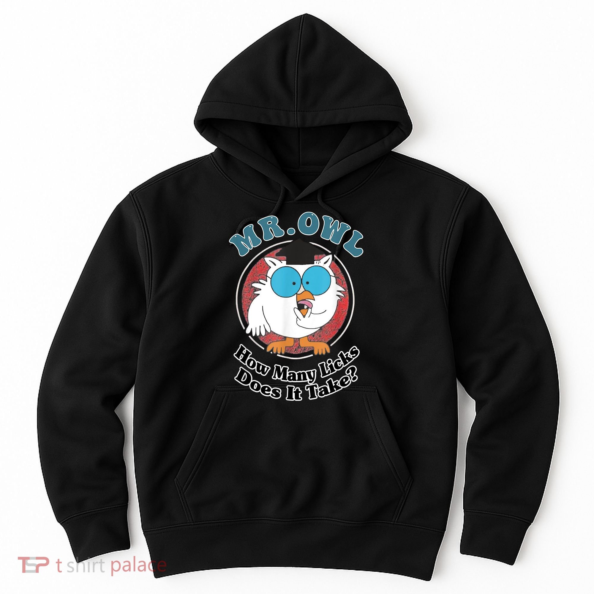 How Many Licks Does It Take Funny Owl Sarcastic Hoodie