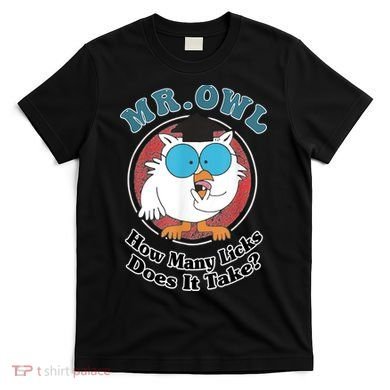 How Many Licks Does It Take Funny Owl Sarcastic T-Shirt