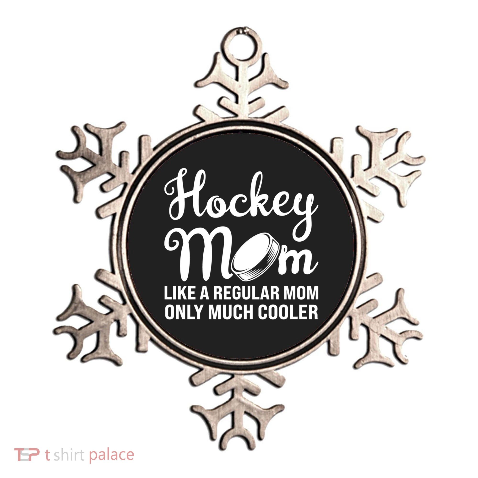 Hockey Mom Like A Regular Mom Only Much Cooler Hockey Player Gift Ornament