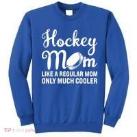 Hockey Mom Like A Regular Mom Only Much Cooler Hockey Player Gift Sweatshirt thumb 0