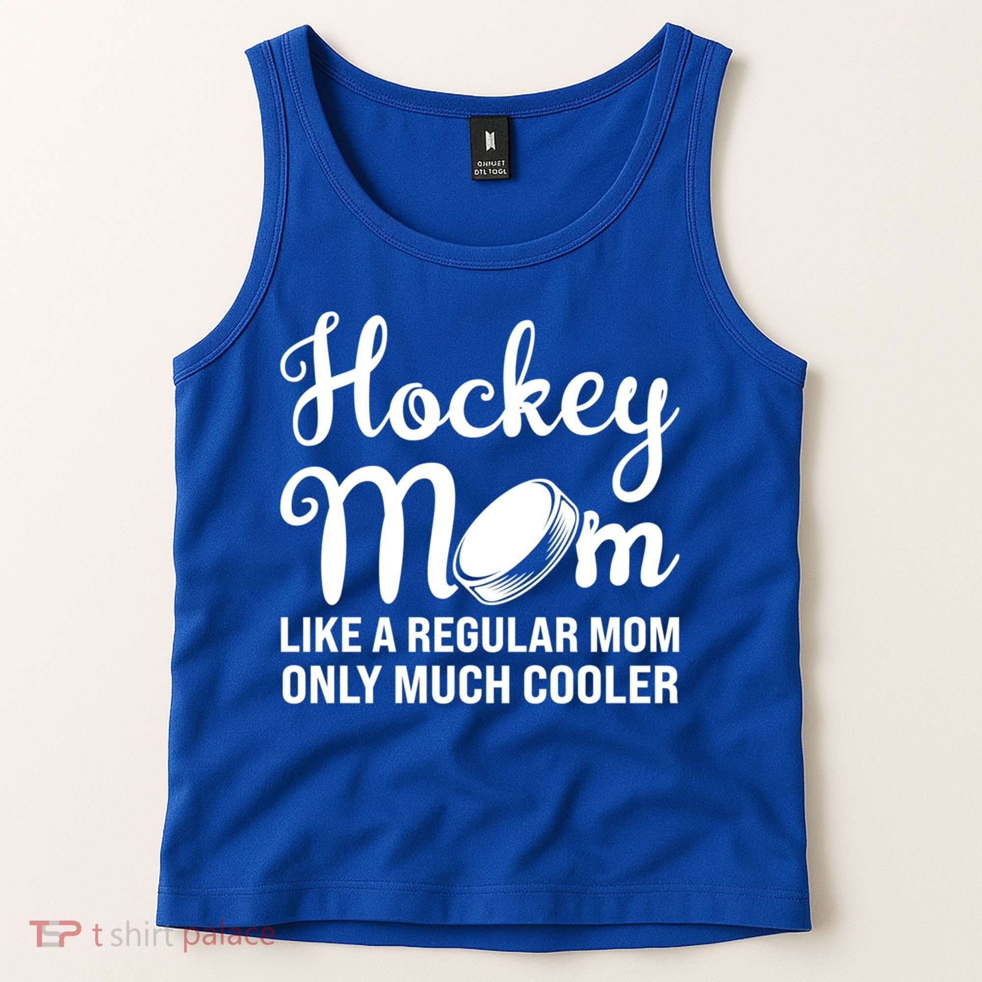 Hockey Mom Like A Regular Mom Only Much Cooler Hockey Player Gift Tank Top