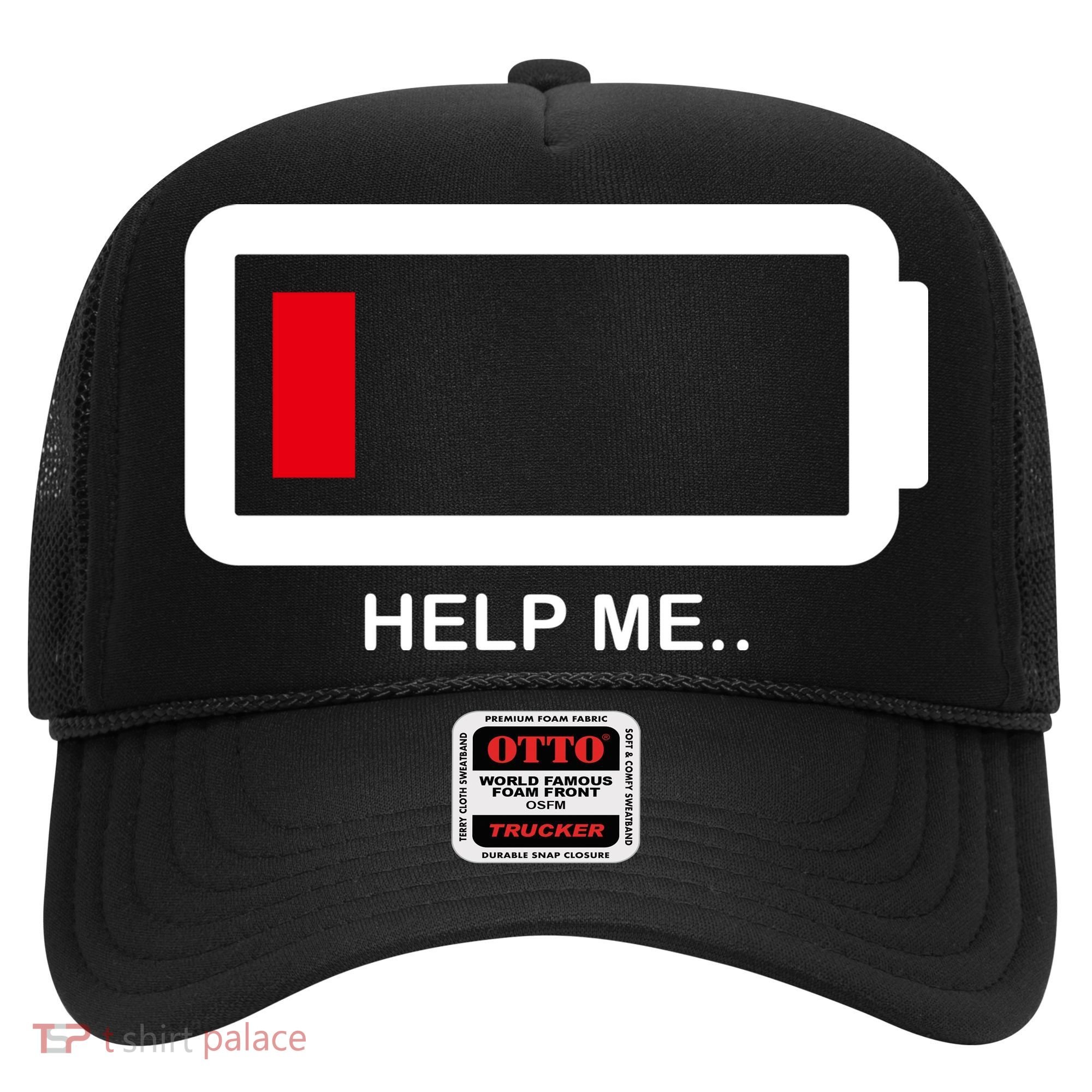 Help Me Low Battery Hat